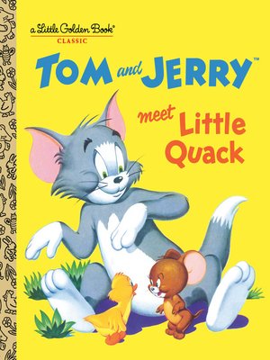 cover image of Tom and Jerry Meet Little Quack (Tom & Jerry)